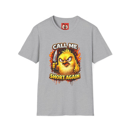 Call Me Short Again T-Shirt