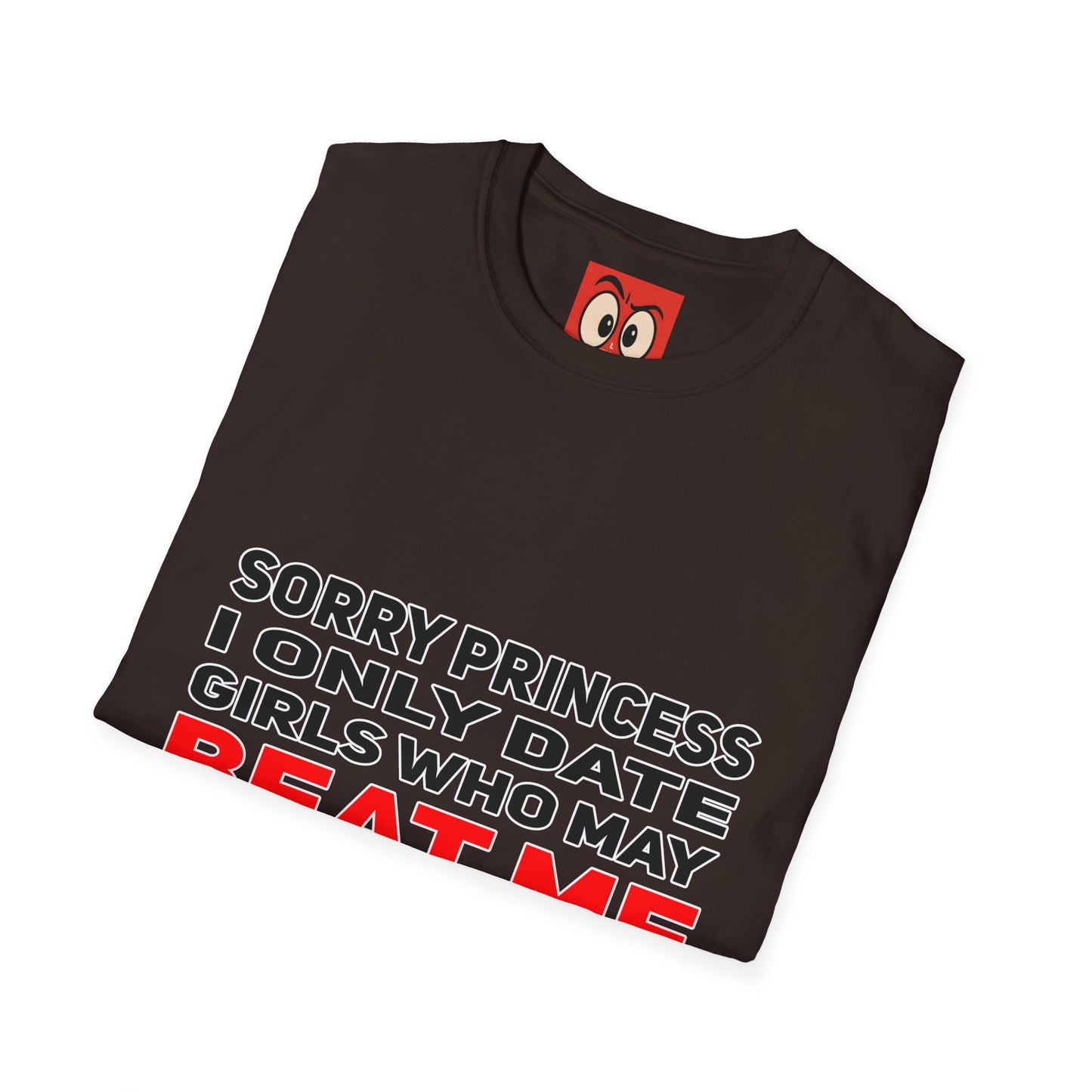 Sorry Princess T-Shirt