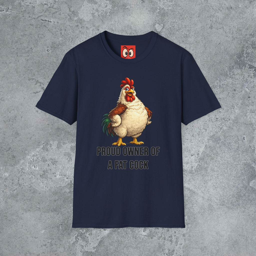 Proud Owner Of A Fat Rooster T-Shirt