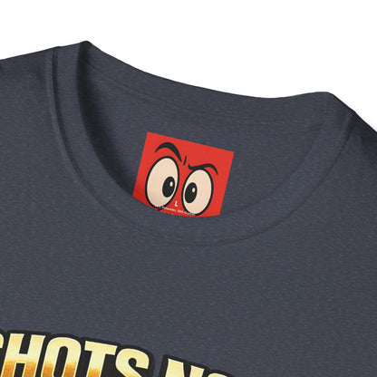 Shots Now Backshots Later T-Shirt