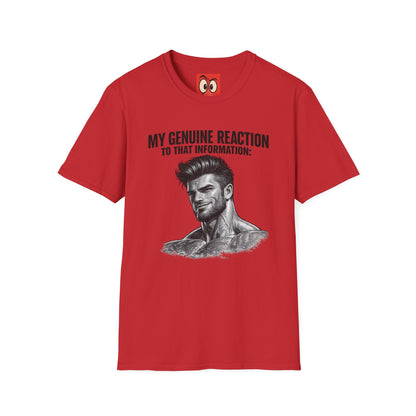 My Genuine Reaction T-Shirt