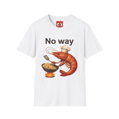 No Way Shrimp T-Shirt
