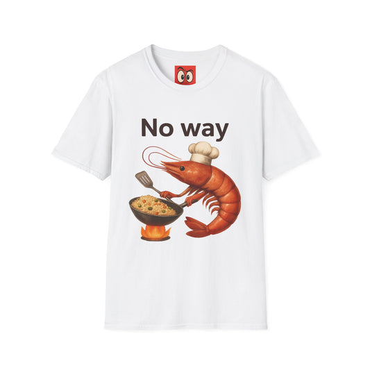 No Way Shrimp T-Shirt