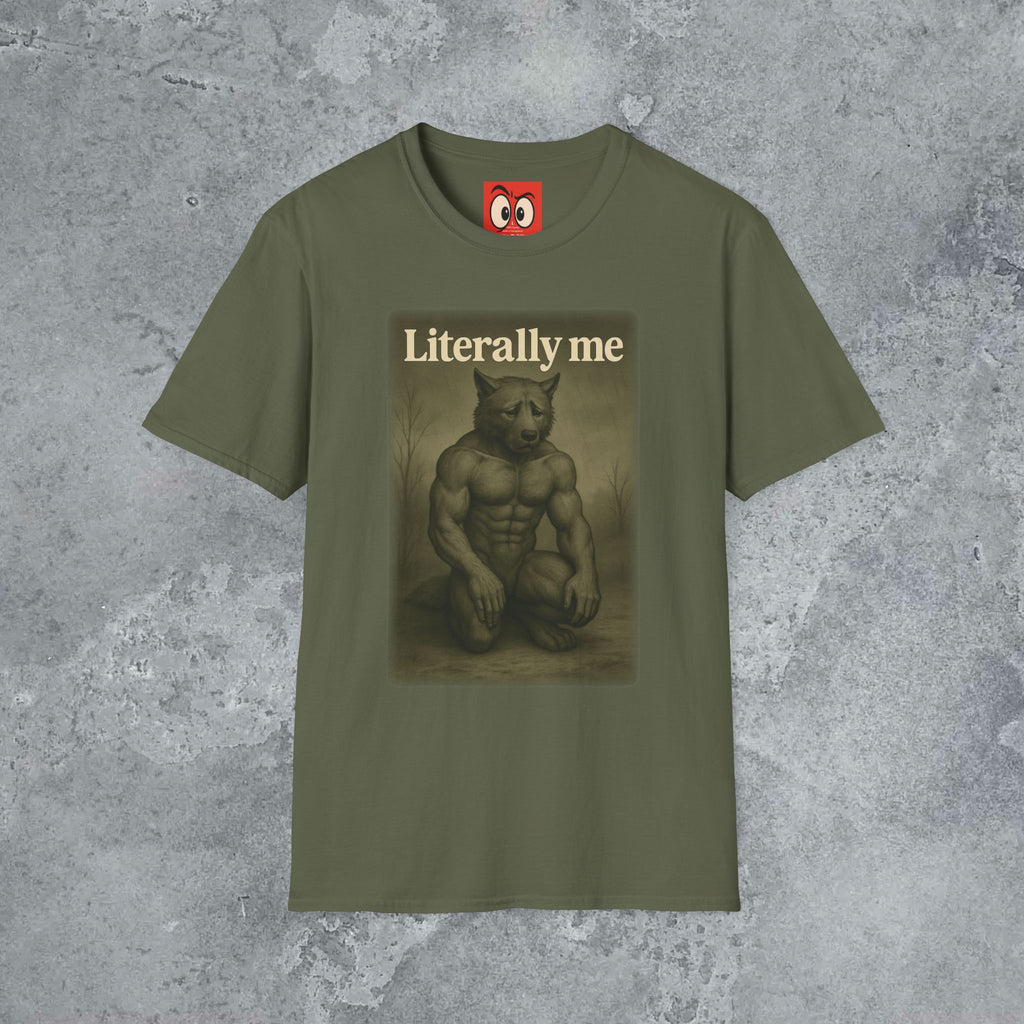 Literally Me T-Shirt