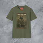 Literally Me T-Shirt
