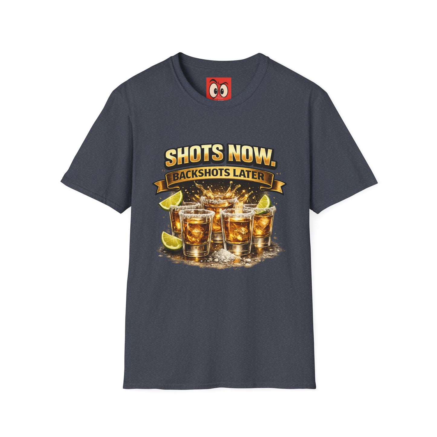Shots Now Backshots Later T-Shirt