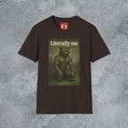 Literally Me T-Shirt