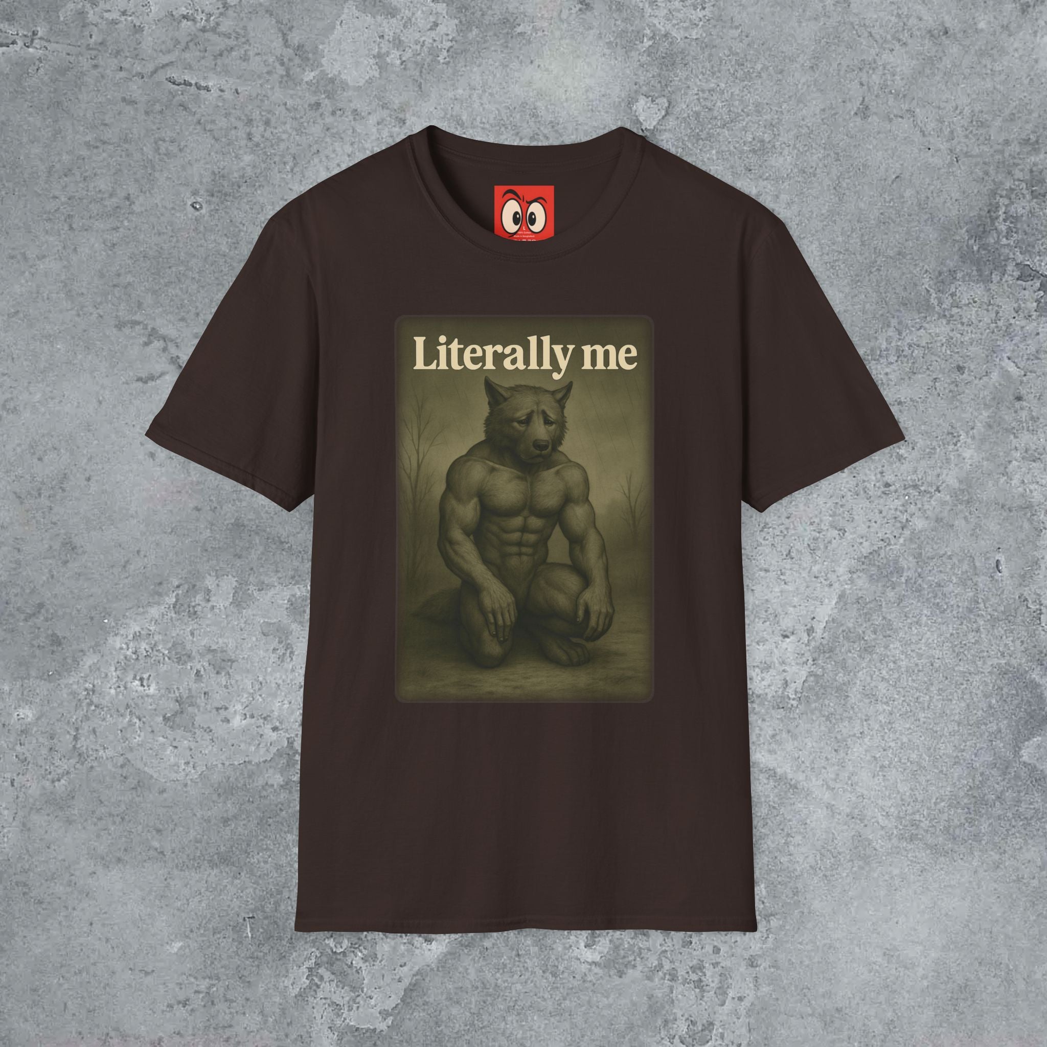 Literally Me T-Shirt