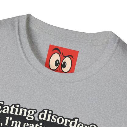 Eating Dis Order T-Shirt