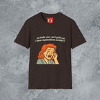No Babe You Can't Pull Out T-Shirt