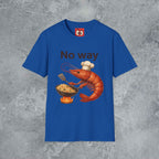No Way Shrimp T-Shirt