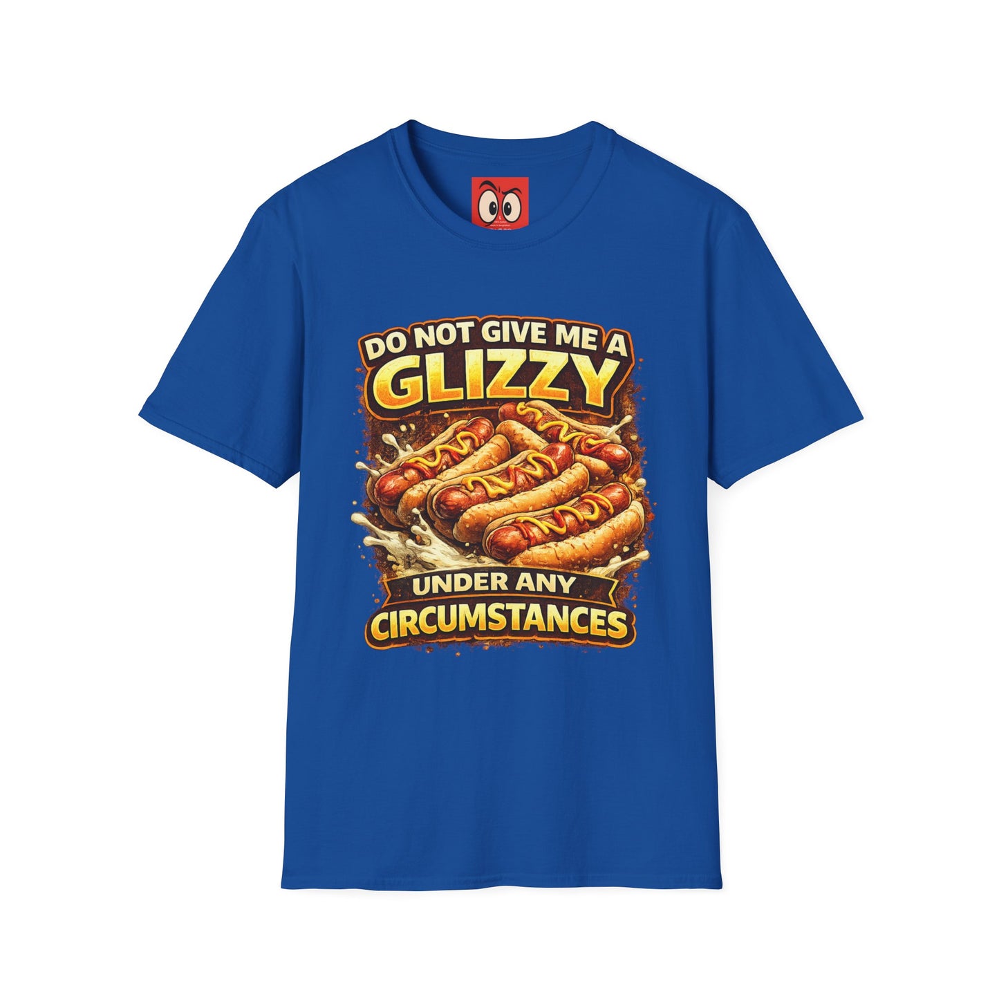 Do Not Give Me a Glizzy T-Shirt