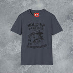 Hold Up Partner T-Shirt