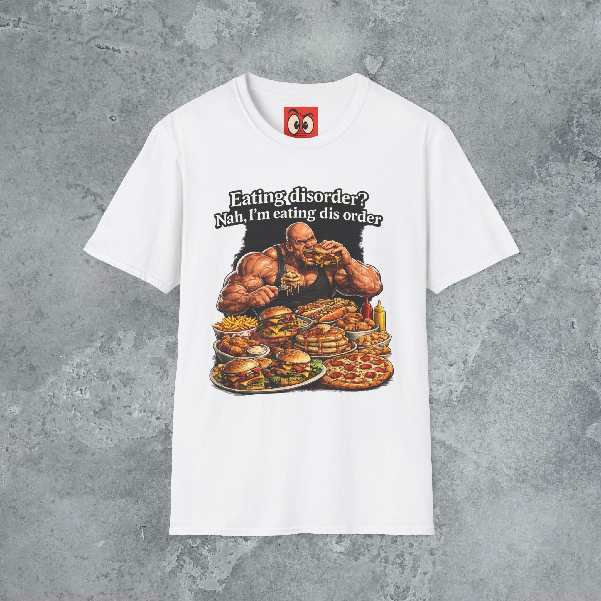 Eating Dis Order T-Shirt