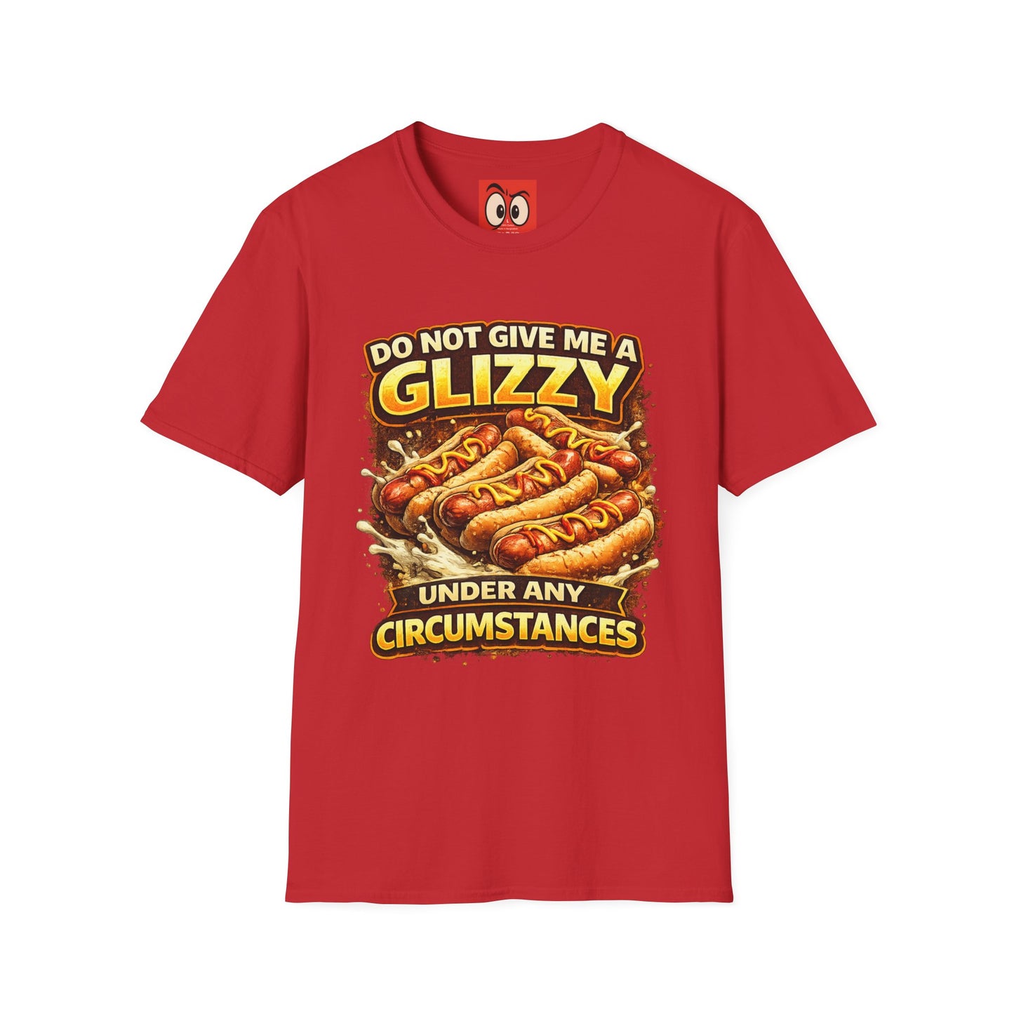 Do Not Give Me a Glizzy T-Shirt