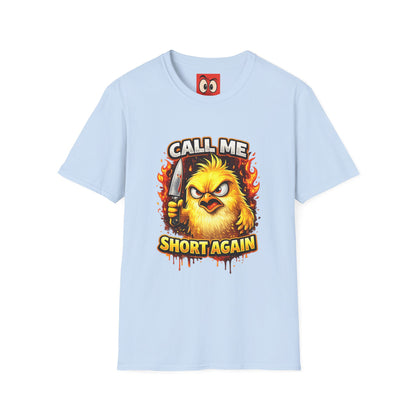 Call Me Short Again T-Shirt