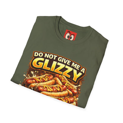 Do Not Give Me a Glizzy T-Shirt