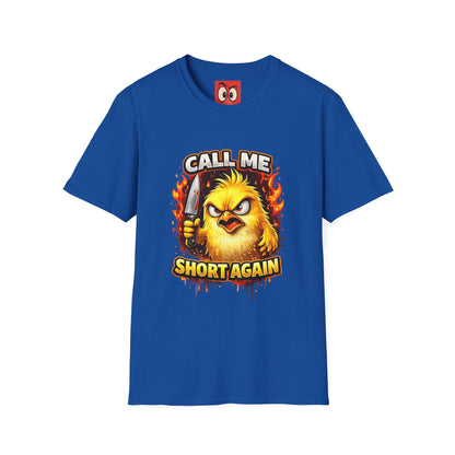 Call Me Short Again T-Shirt