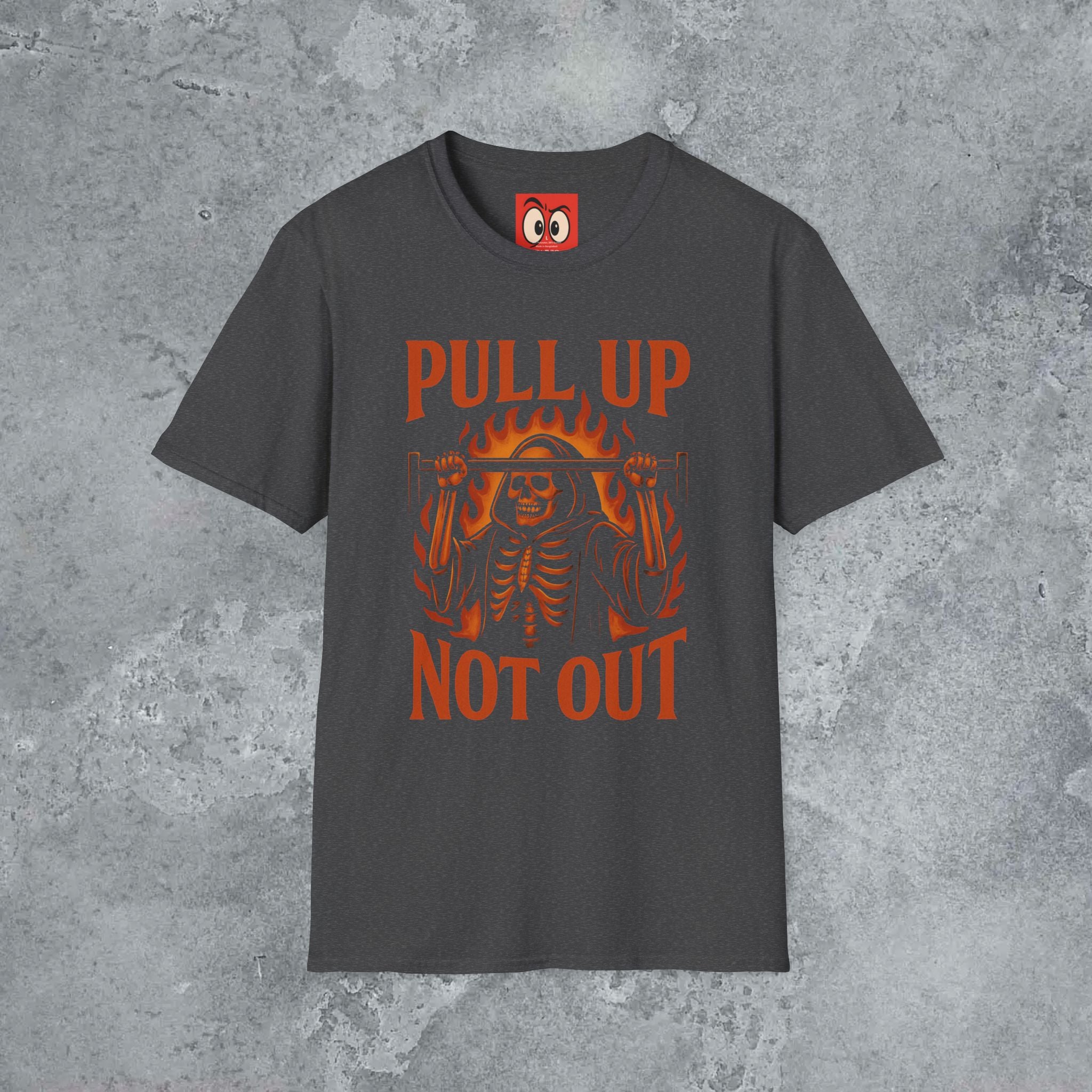 Pull Up Not Out T-Shirt