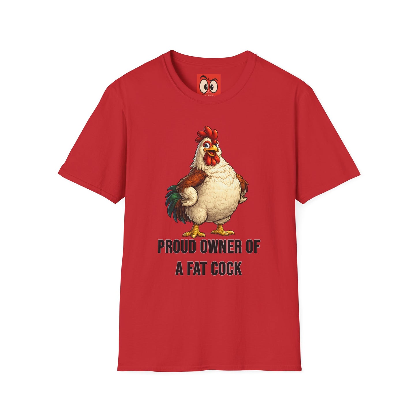 Proud Owner Of A Fat Rooster T-Shirt