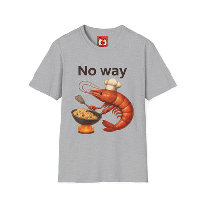 No Way Shrimp T-Shirt