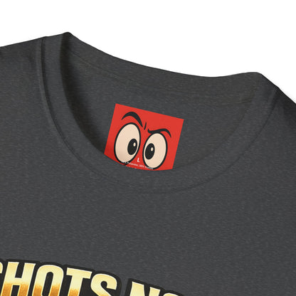 Shots Now Backshots Later T-Shirt