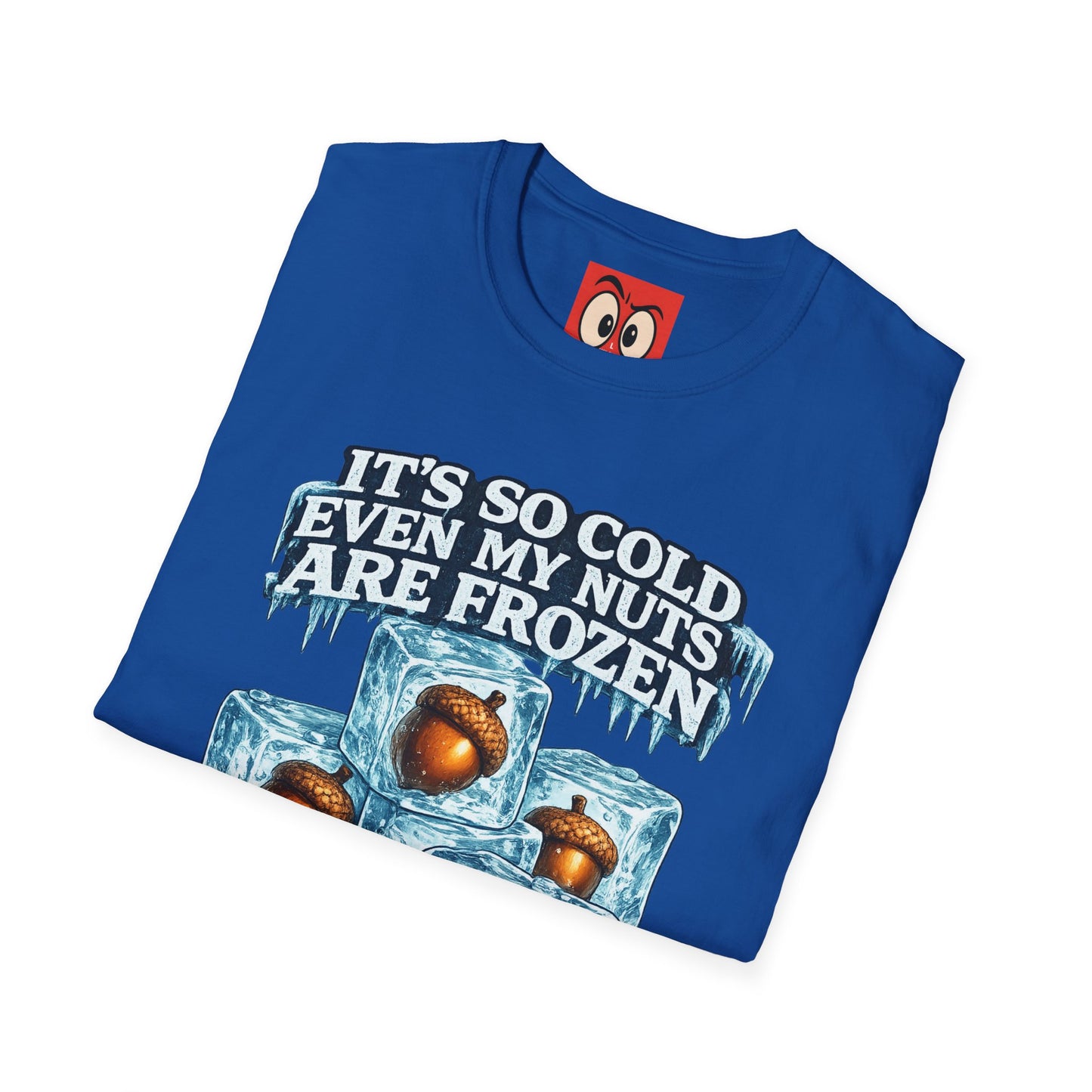 It's So Cold T-Shirt