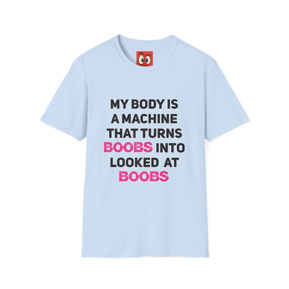 My Body is a Machine T-Shirt