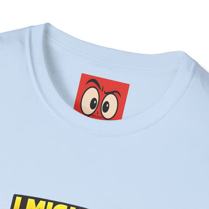 I Might Be Low Income T-Shirt