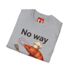 No Way Shrimp T-Shirt