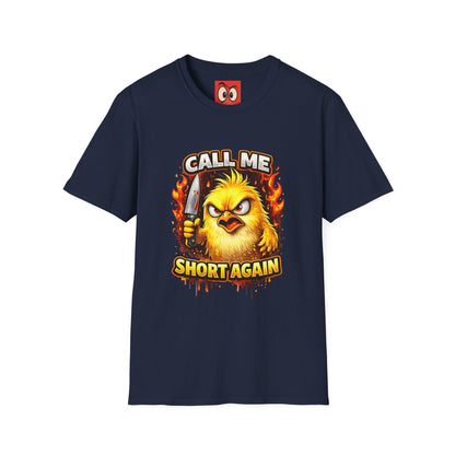 Call Me Short Again T-Shirt