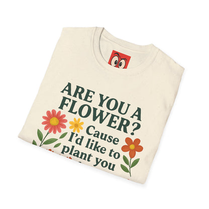 I'd Like to Plant You T-Shirt
