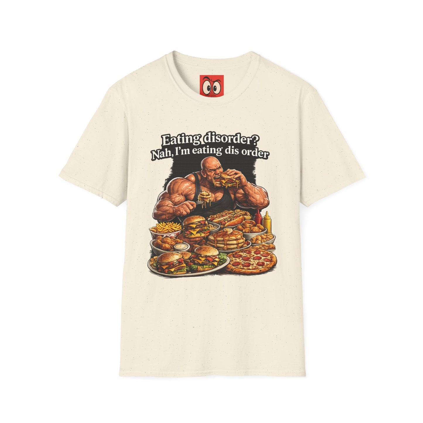 Eating Dis Order T-Shirt