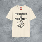 This Is Your Fault T-Shirt