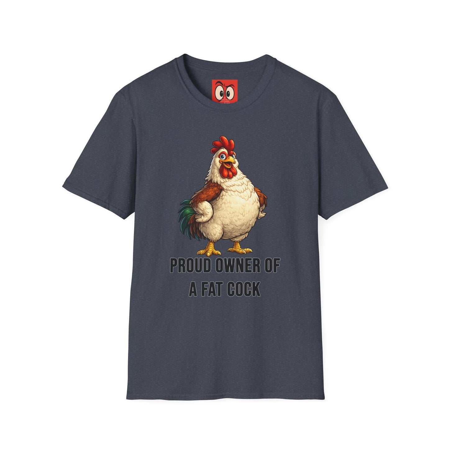 Proud Owner Of A Fat Rooster T-Shirt