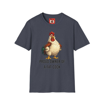 Proud Owner Of A Fat Rooster T-Shirt