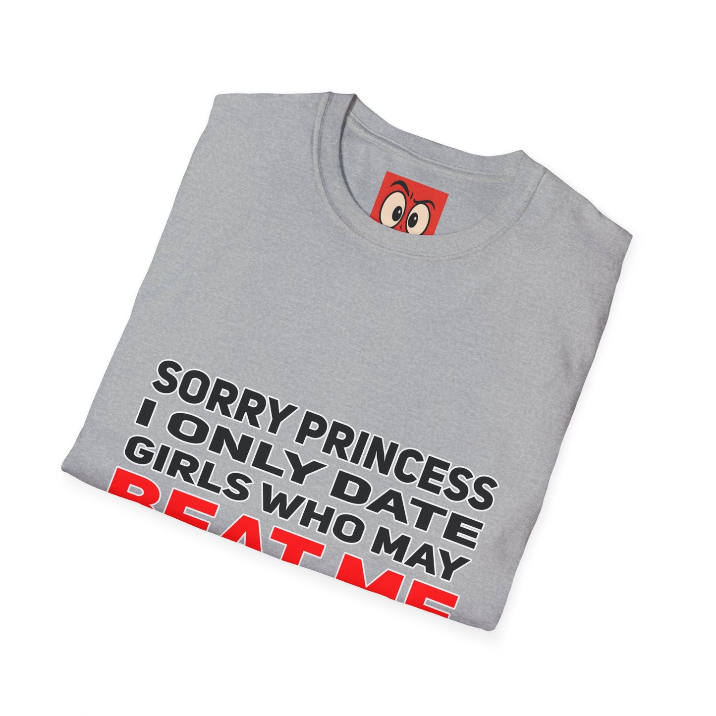 Sorry Princess T-Shirt
