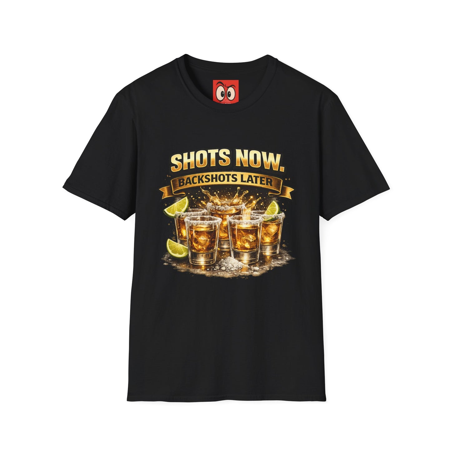 Shots Now Backshots Later T-Shirt