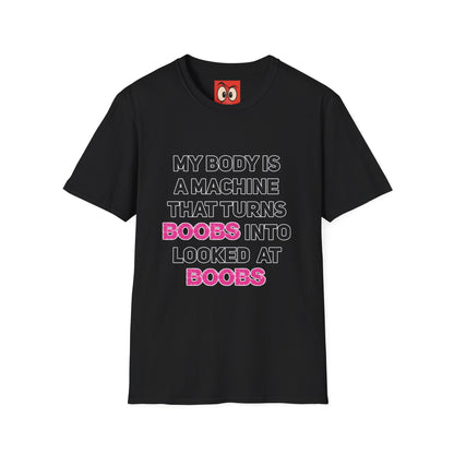 My Body is a Machine T-Shirt
