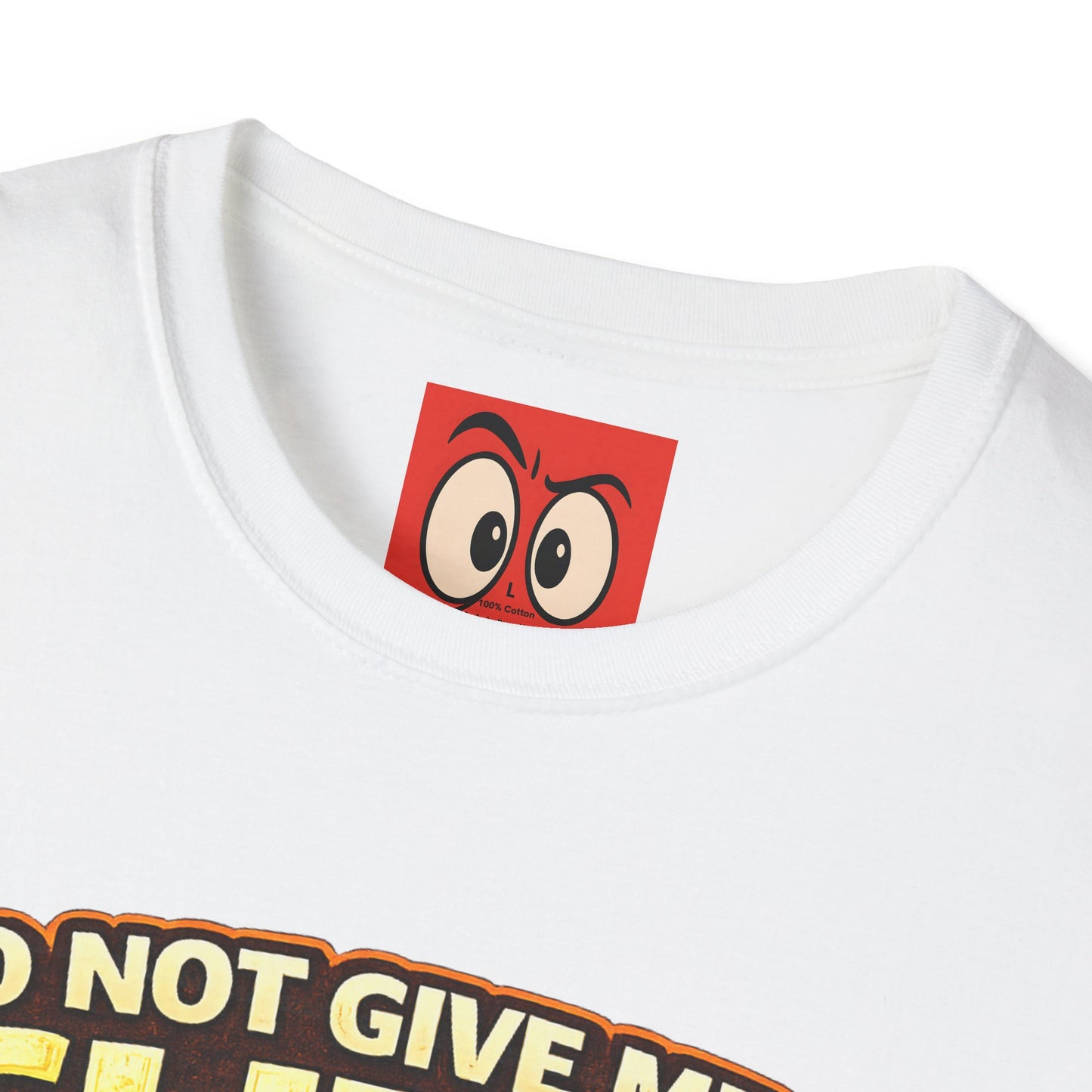 Do Not Give Me a Glizzy T-Shirt
