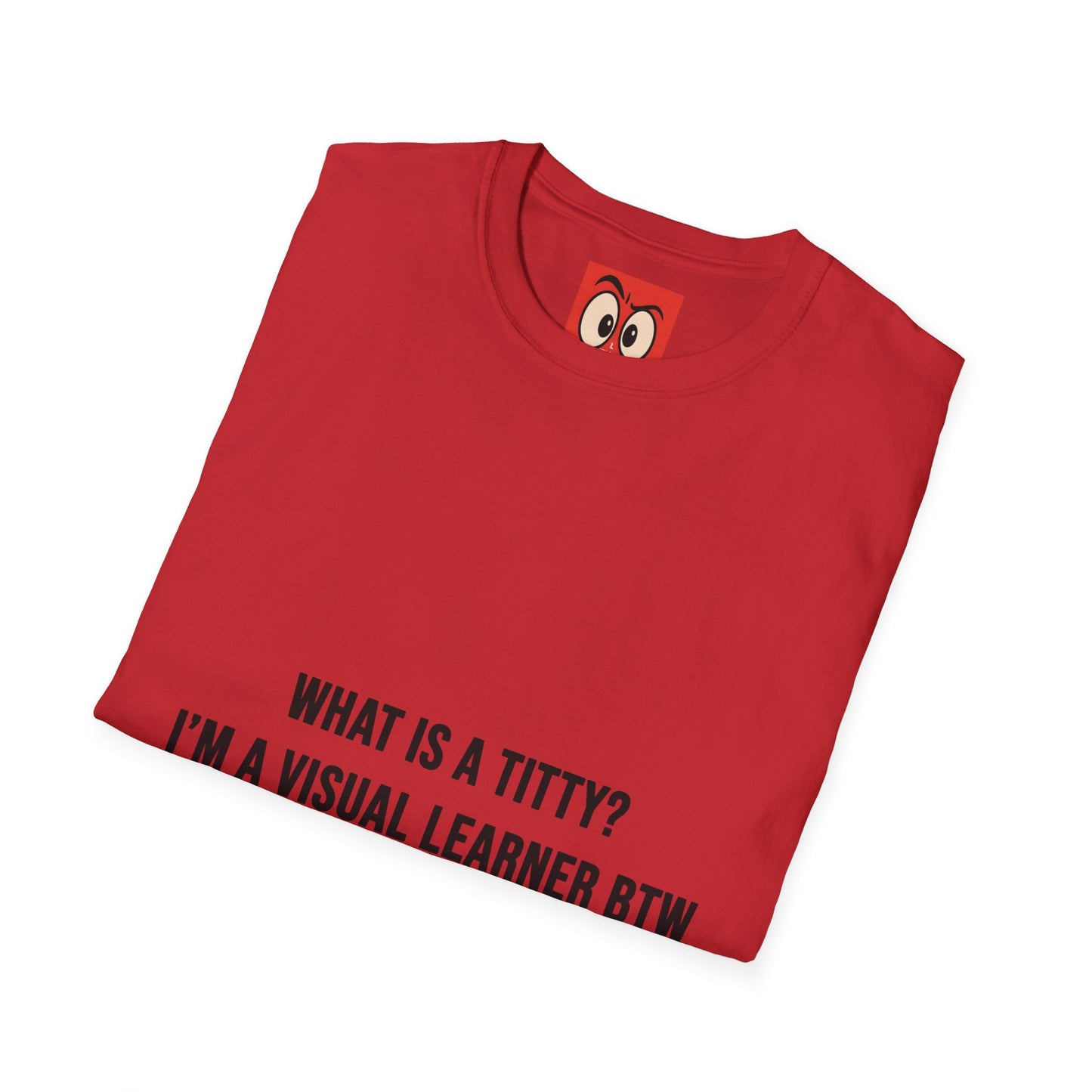What Is A Titty? T-Shirt