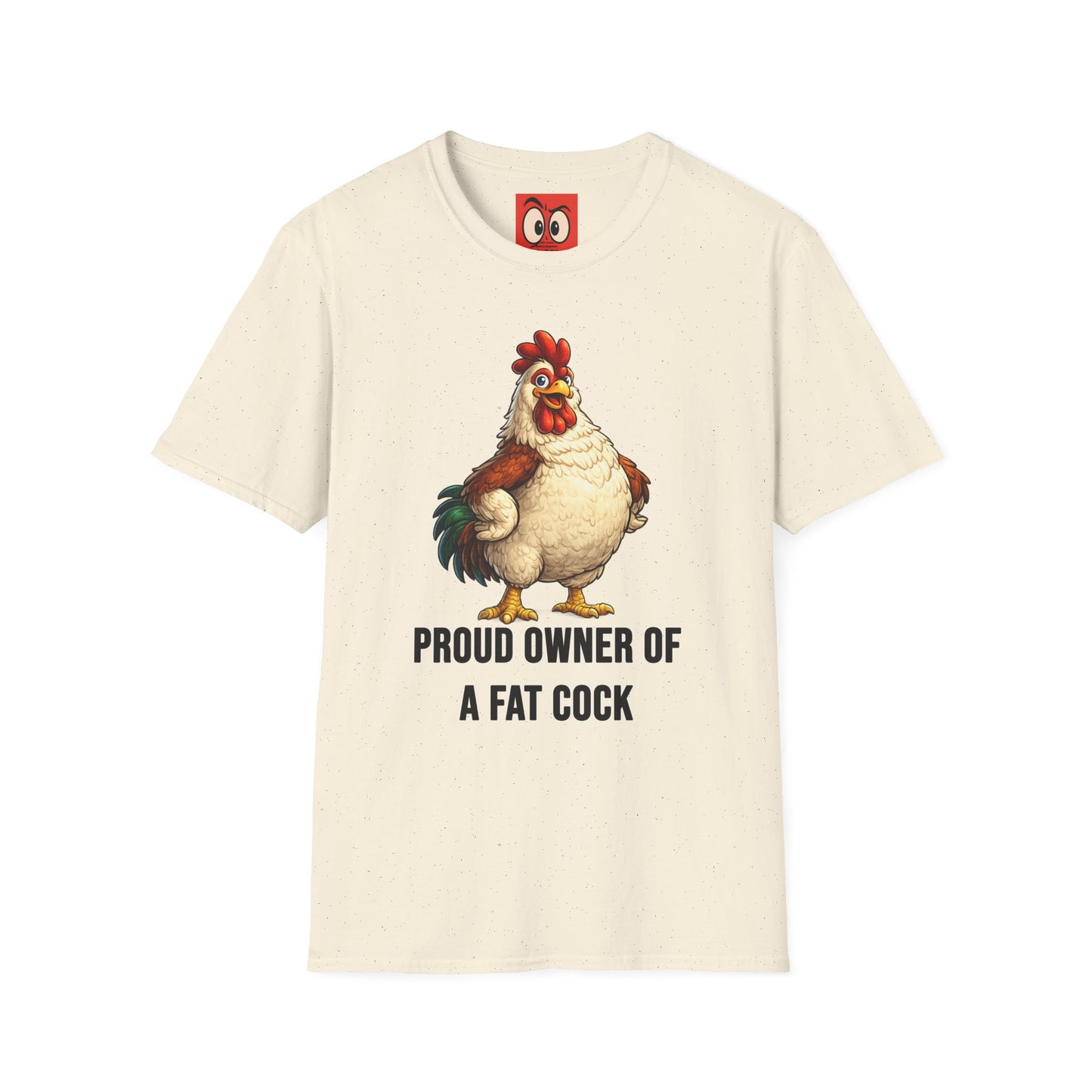 Proud Owner Of A Fat Rooster T-Shirt