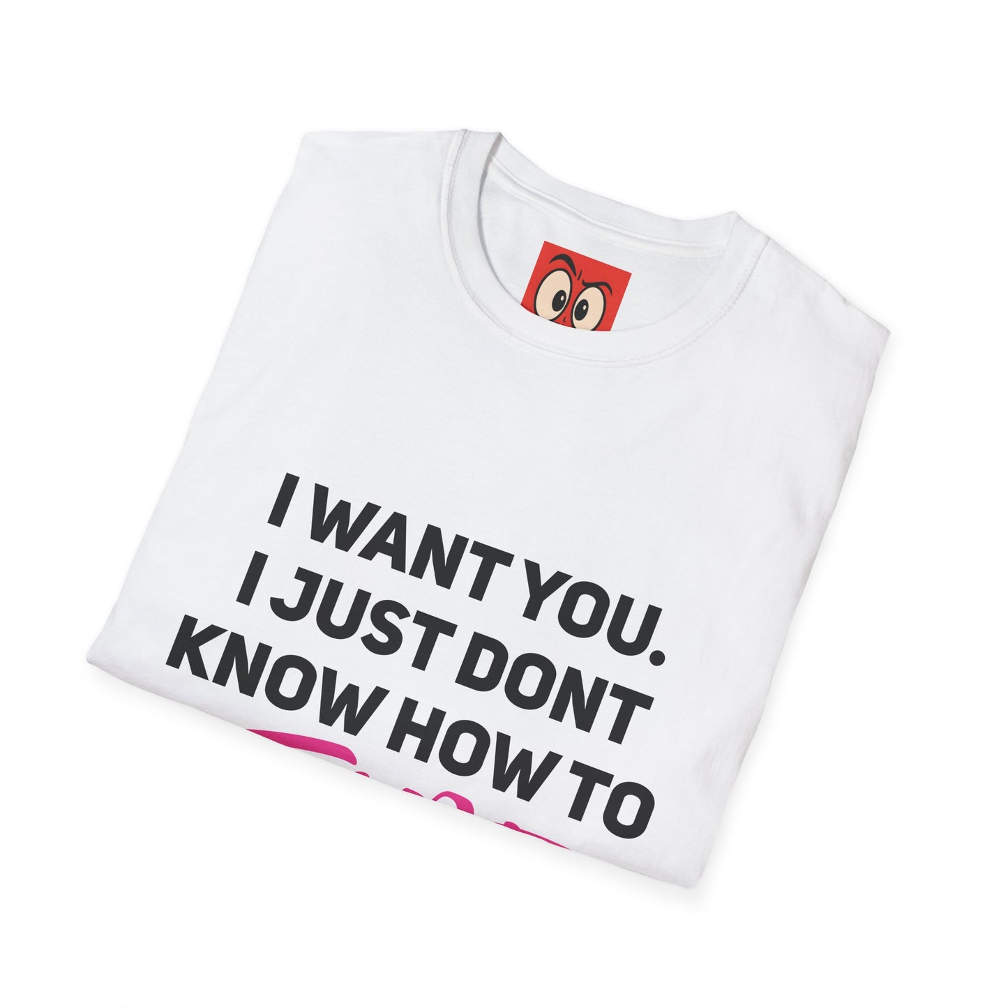 I Want You T-Shirt