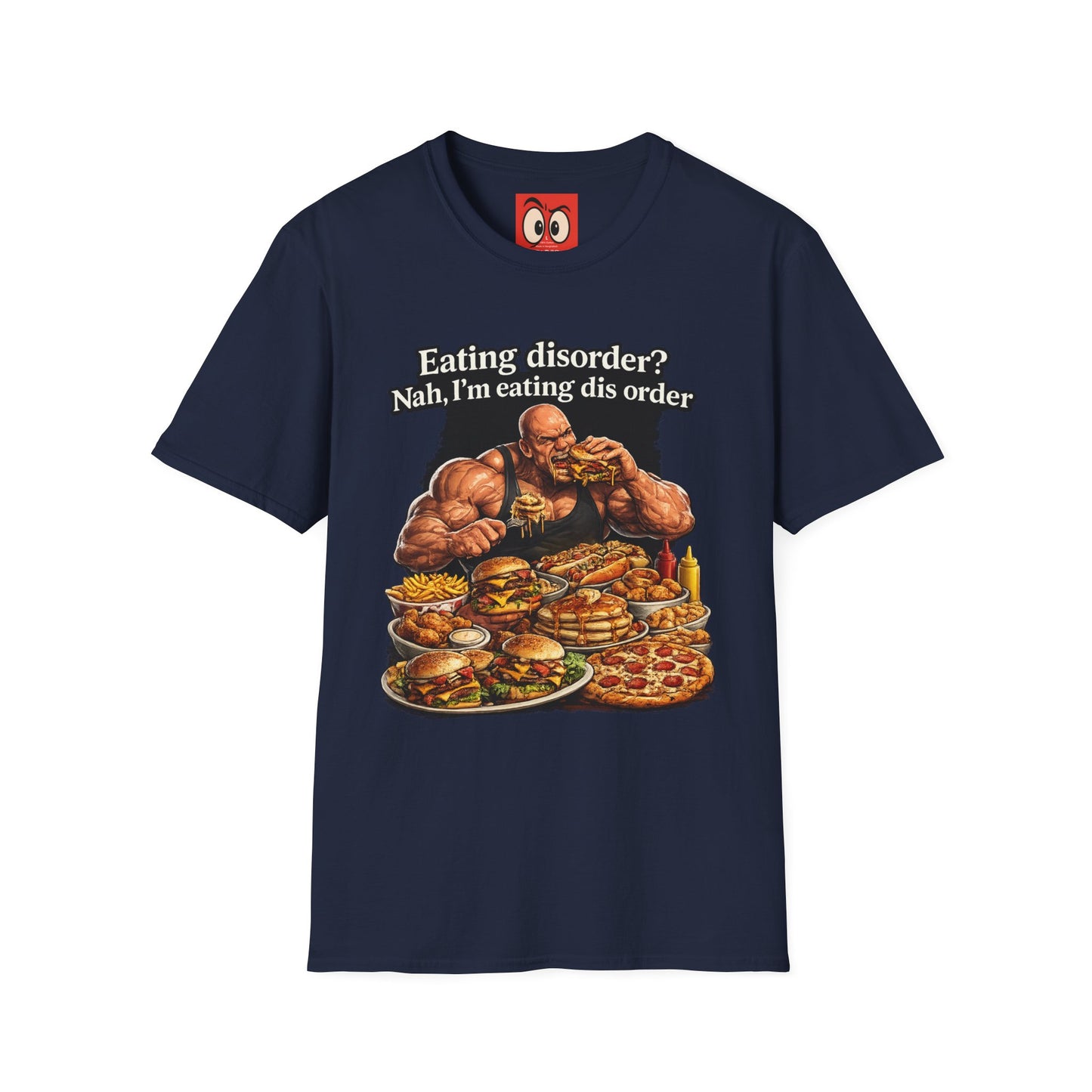 Eating Dis Order T-Shirt