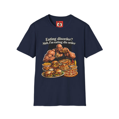 Eating Dis Order T-Shirt