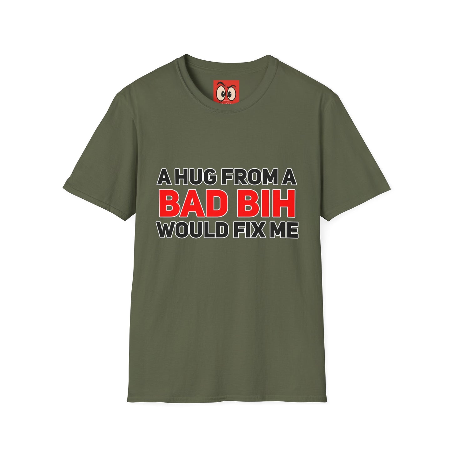 A Hug From A Bad Bih T-Shirt