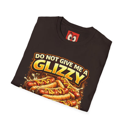 Do Not Give Me a Glizzy T-Shirt