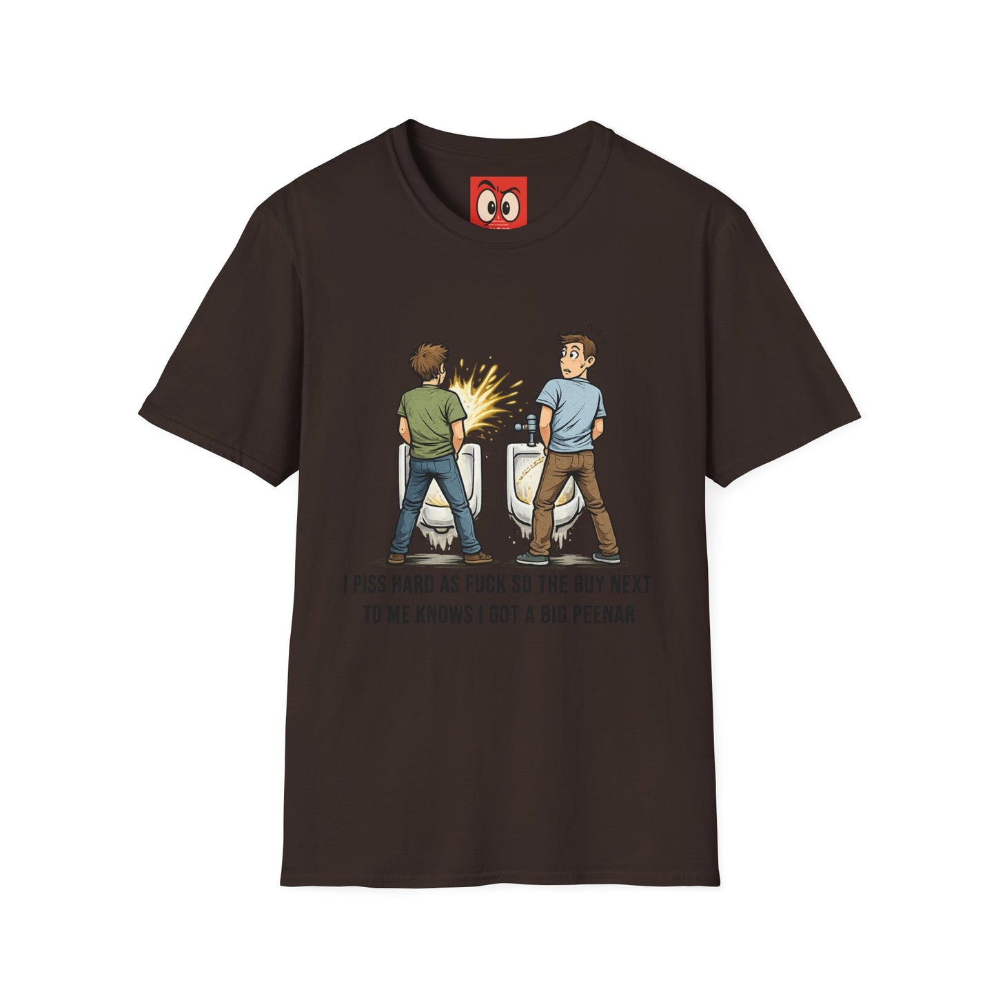 I Piss Hard AF T-Shirt