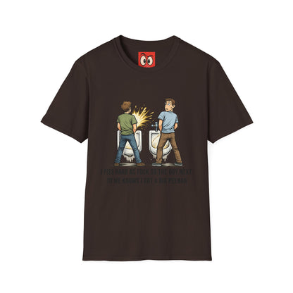 I Piss Hard AF T-Shirt