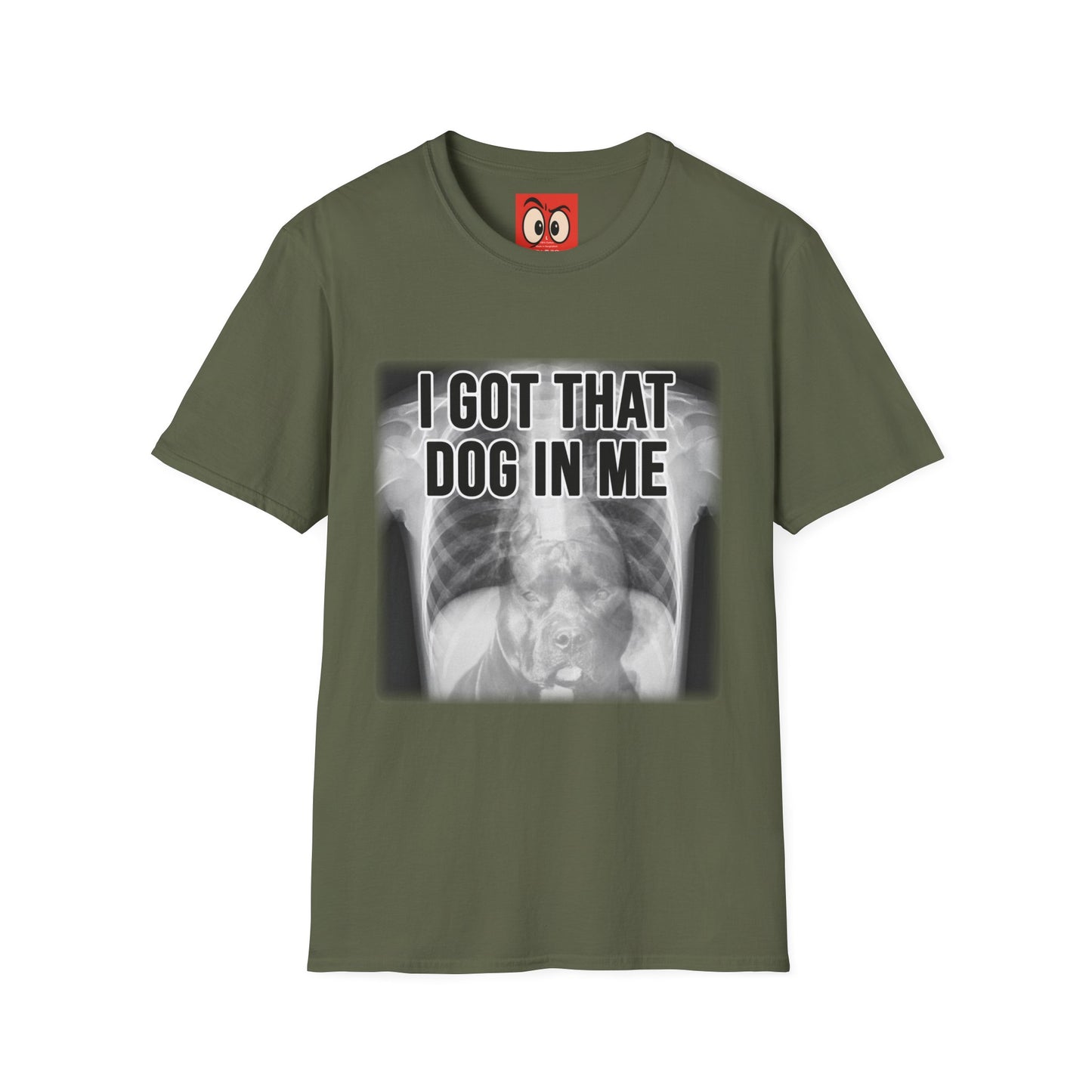 I Got That Dog In Me T-Shirt